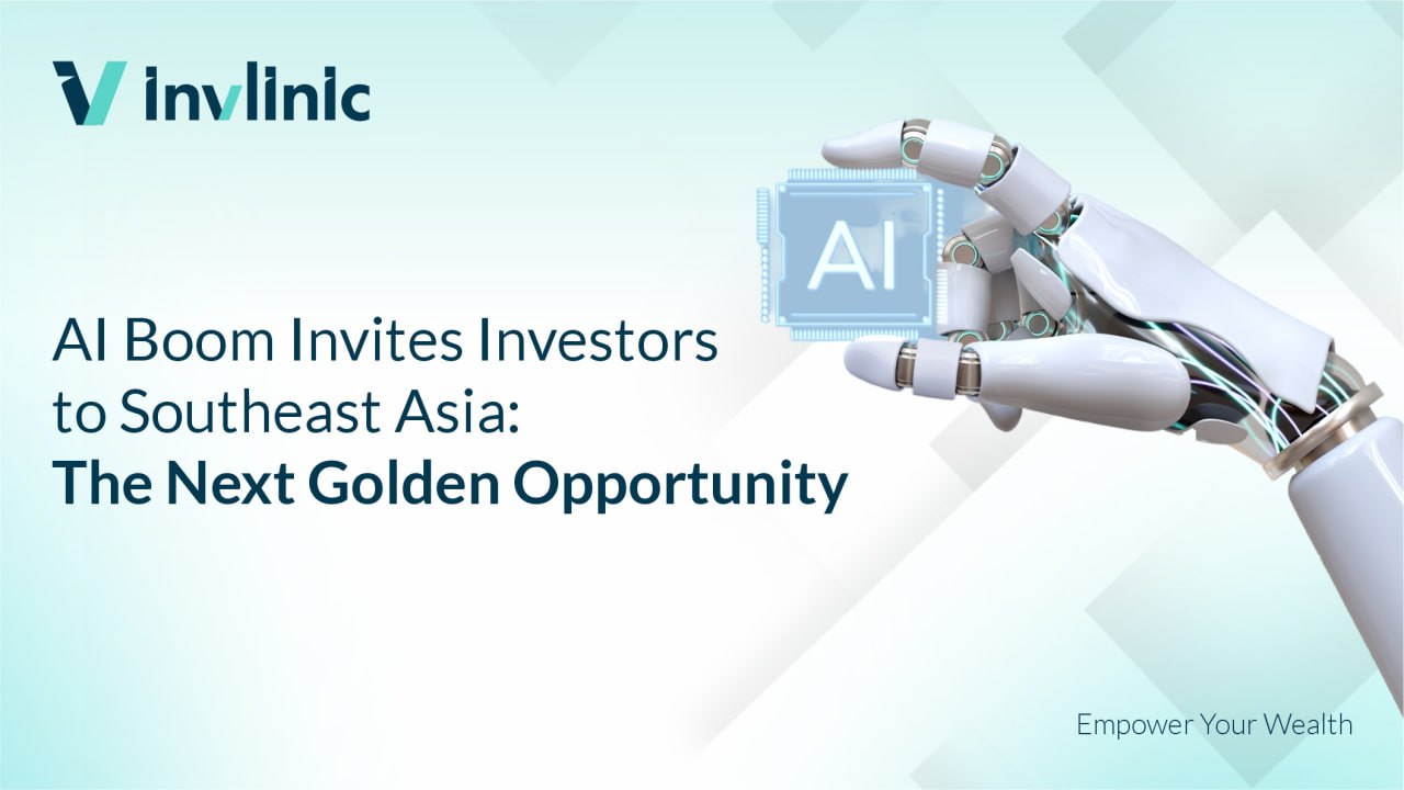 AI Boom Invites Investors to Southeast Asia: The Next Golden Opportunity