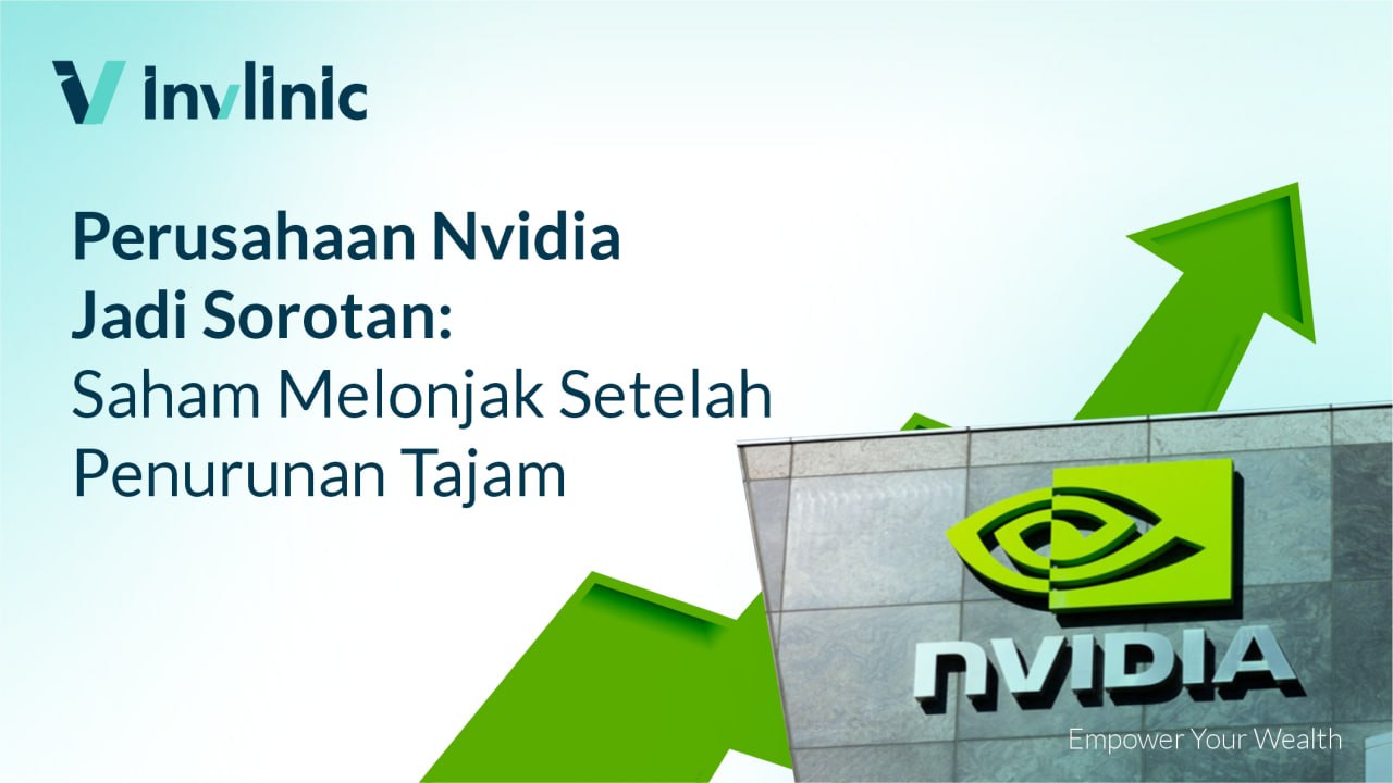 Perusahaan Nvidia Jadi Sorotan: Saham Melonjak Setelah Penurunan Tajam
