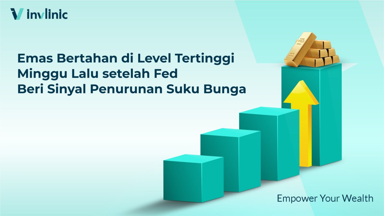 Emas Bertahan di Level Tertinggi Minggu Lalu setelah Fed Beri Sinyal Penurunan Suku Bunga